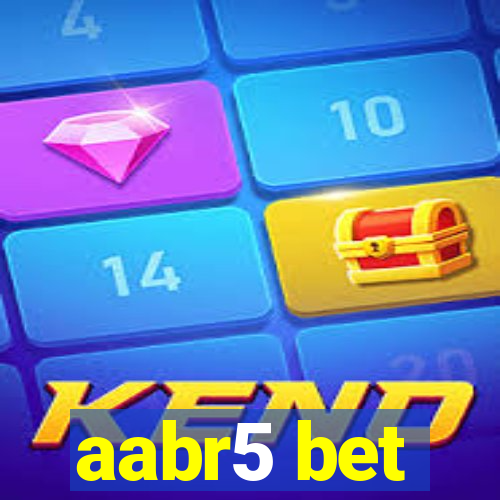 aabr5 bet