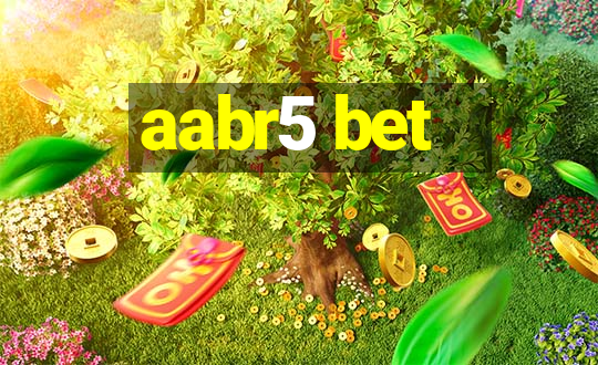 aabr5 bet