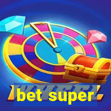 bet super