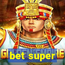 bet super