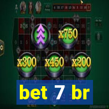 bet 7 br