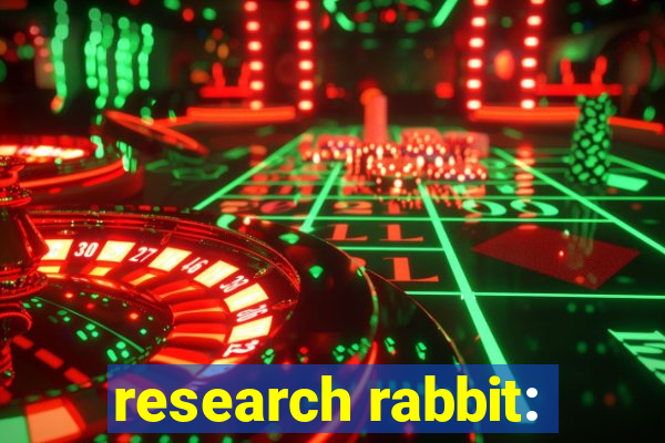 research rabbit: