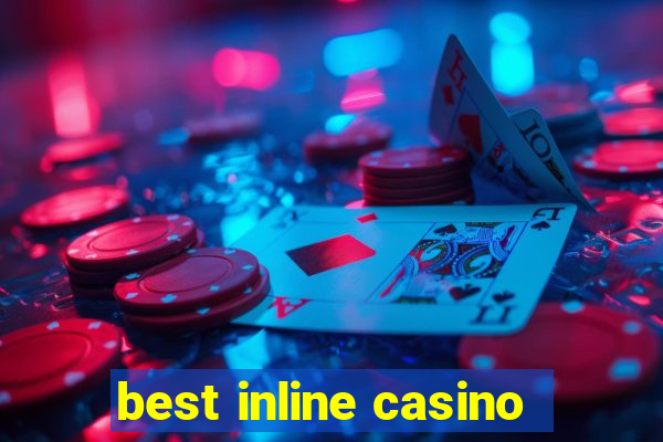 best inline casino