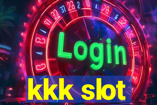 kkk slot