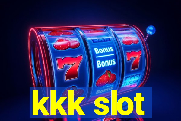 kkk slot