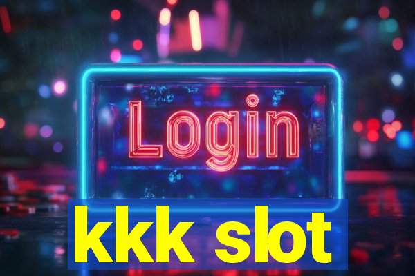 kkk slot