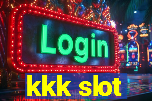 kkk slot