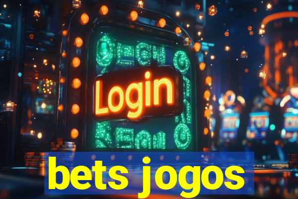 bets jogos