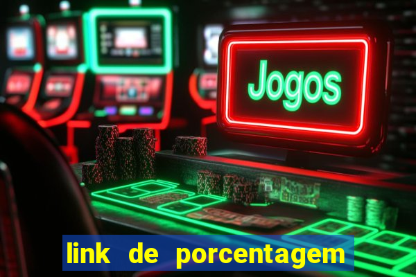 link de porcentagem de slots