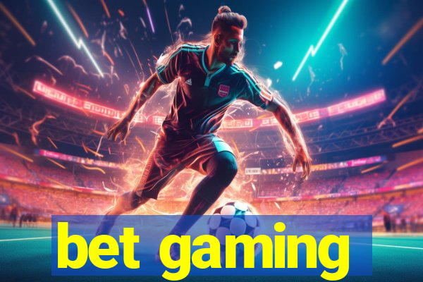 bet gaming