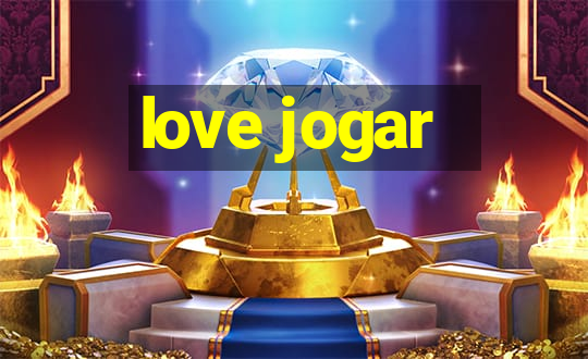 love jogar