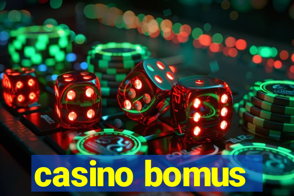 casino bomus