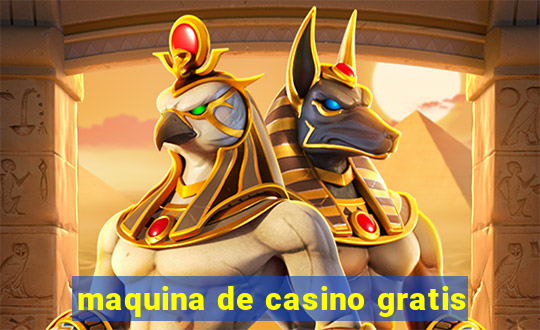 maquina de casino gratis