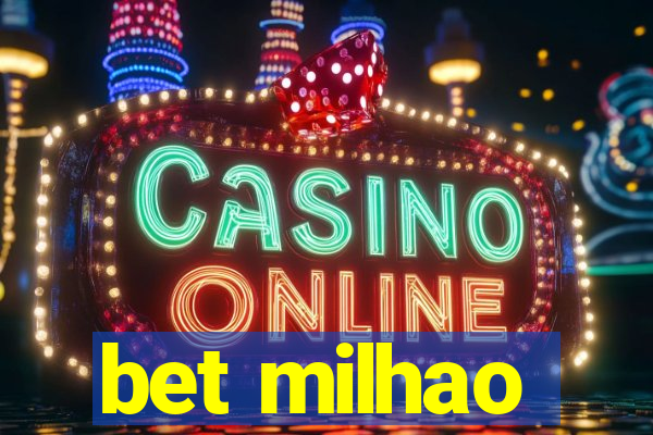 bet milhao