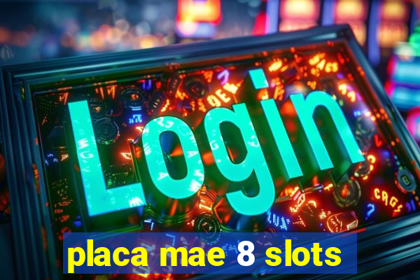 placa mae 8 slots