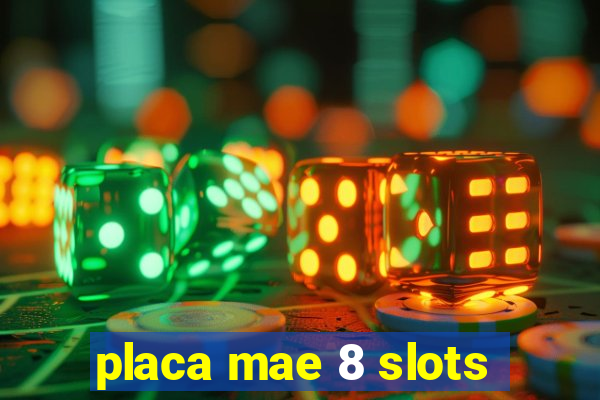 placa mae 8 slots