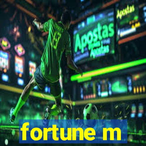 fortune m