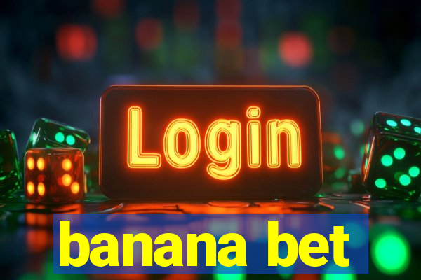 banana bet