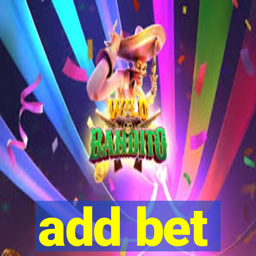 add bet