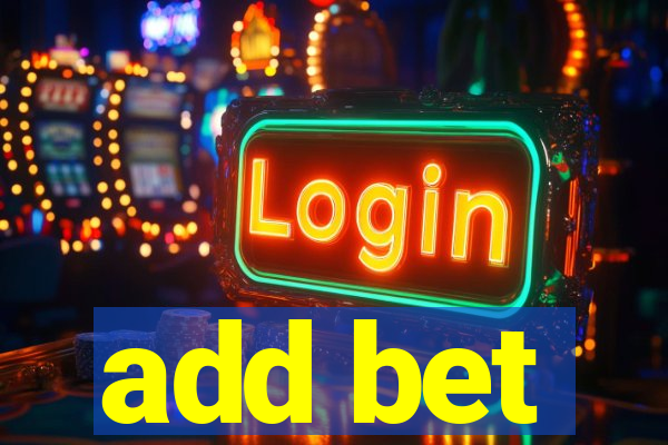 add bet