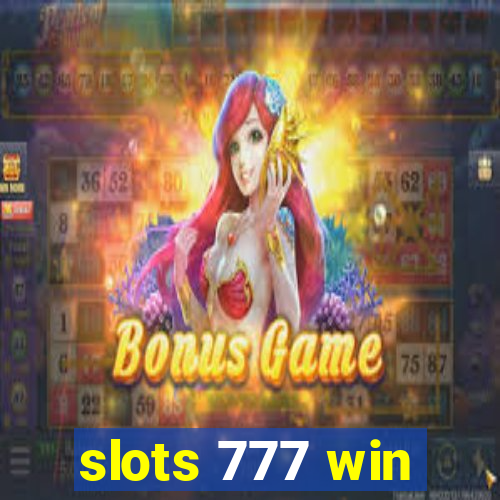 slots 777 win