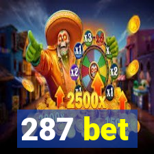 287 bet