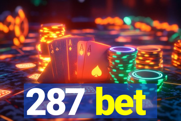 287 bet