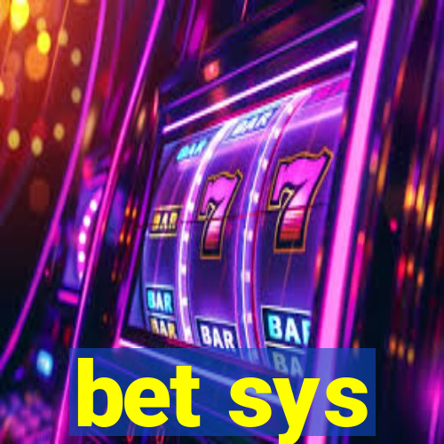 bet sys