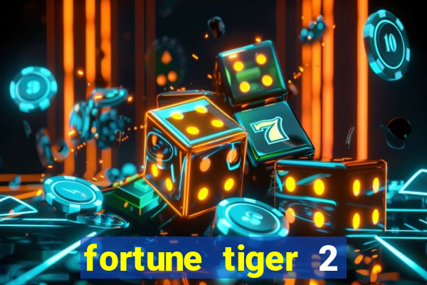 fortune tiger 2 revenge demo grátis