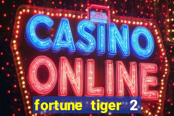 fortune tiger 2 revenge demo grátis