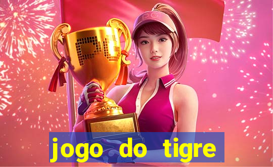 jogo do tigre melhor plataforma