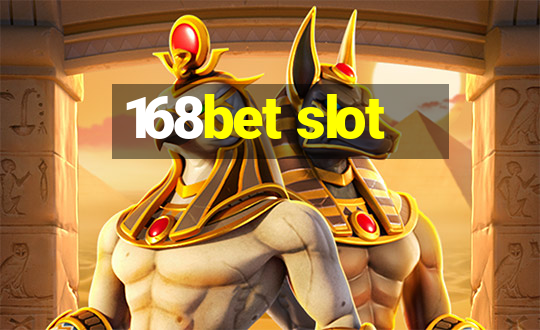 168bet slot