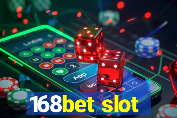 168bet slot