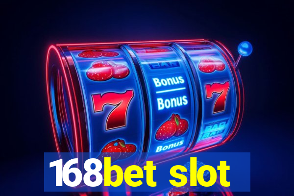 168bet slot