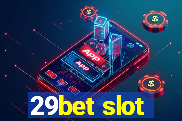 29bet slot