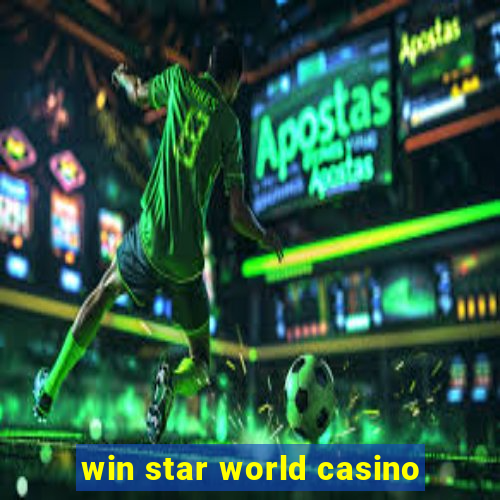 win star world casino