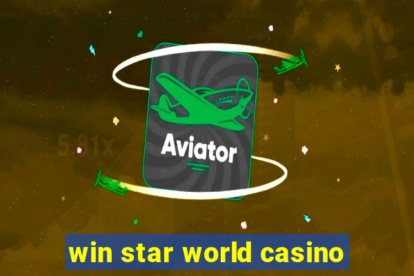 win star world casino