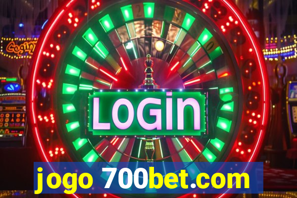 jogo 700bet.com