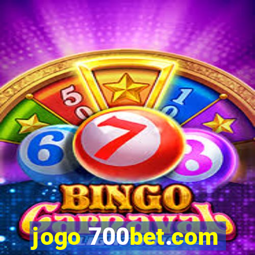 jogo 700bet.com