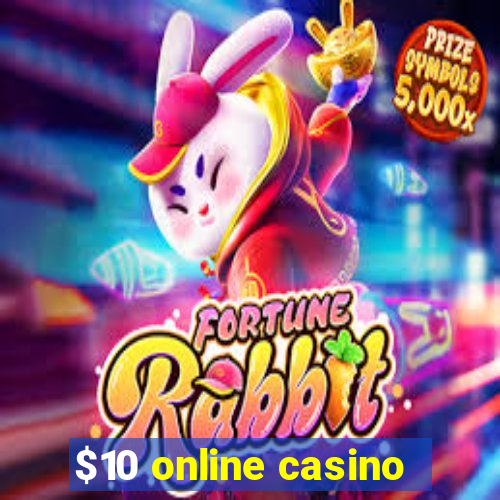 $10 online casino