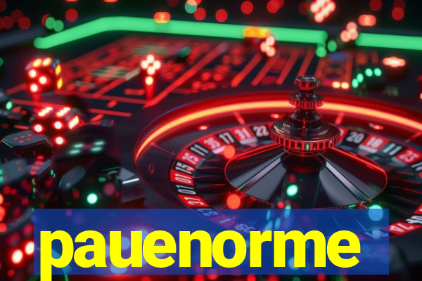 pauenorme