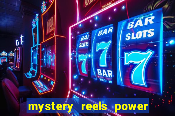 mystery reels power reels online casinos