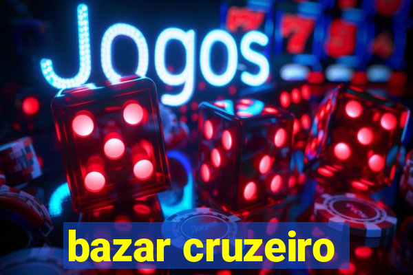 bazar cruzeiro