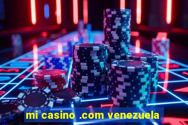 mi casino .com venezuela