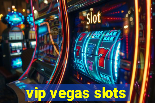 vip vegas slots