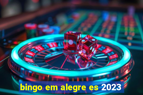 bingo em alegre es 2023