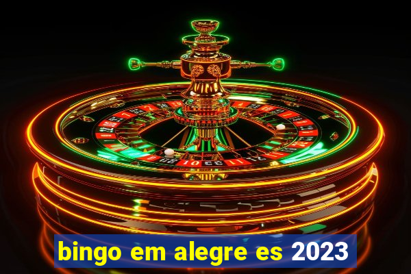 bingo em alegre es 2023