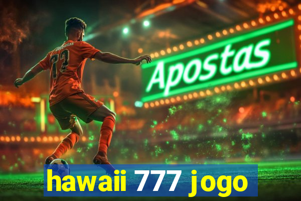 hawaii 777 jogo