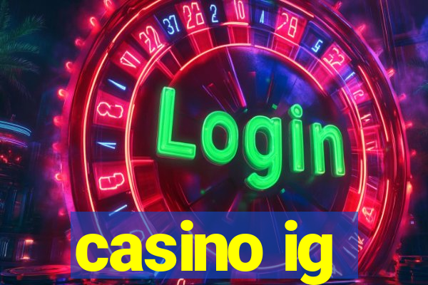 casino ig