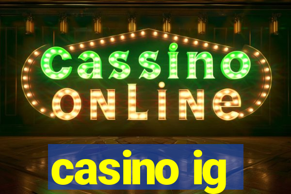 casino ig